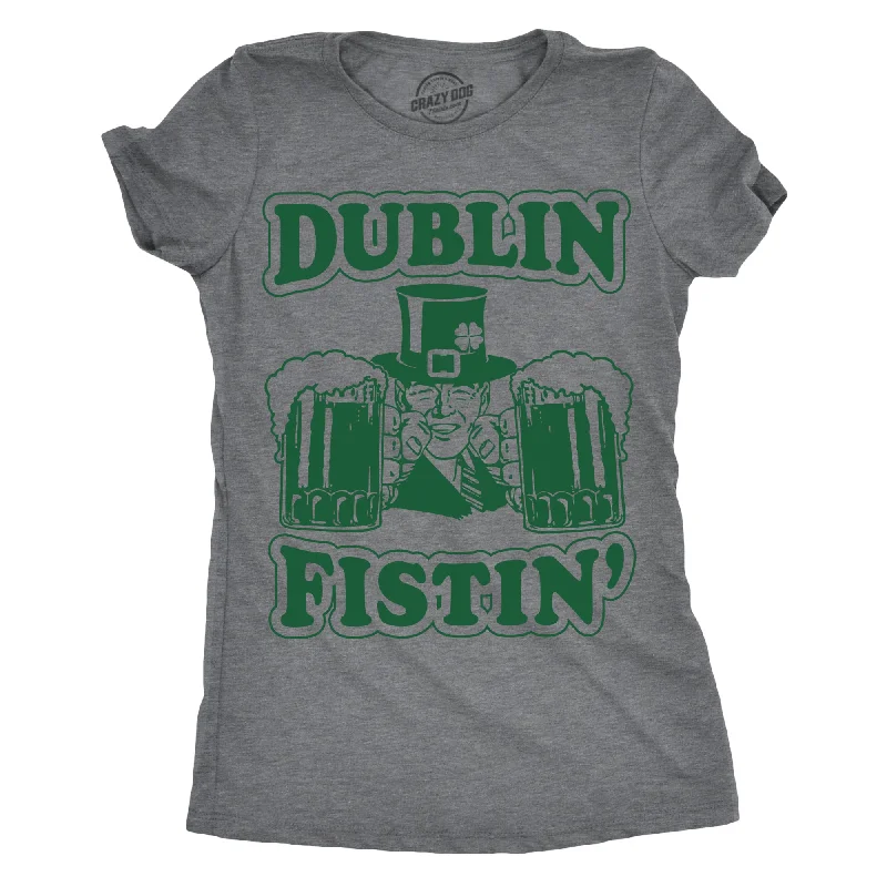 Dublin Fistin' Women's T Shirt