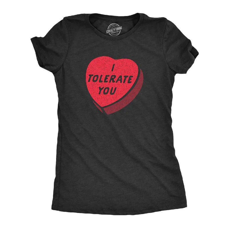 I Tolerate You Women's T Shirt