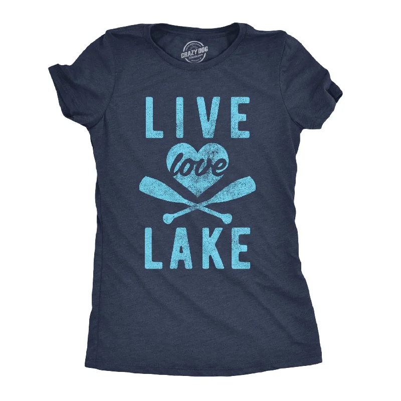 Live Lake Love Women's T Shirt