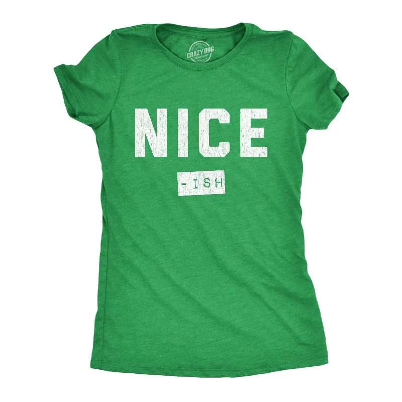 Nice Ish Women's T Shirt